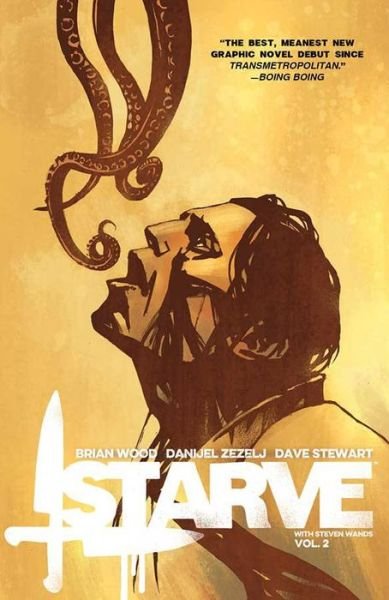 Cover for Brian Wood · Starve Volume 2 (Paperback Book) (2016)