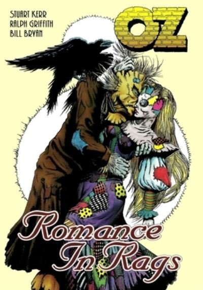 Oz: Romance in Rags - Oz - Ralph Griffith - Livres - Caliber Comics - 9781635298321 - 28 juin 2020