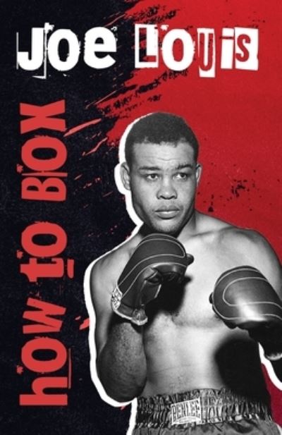 Cover for Joe Louis · How to Box (Bok) (2022)