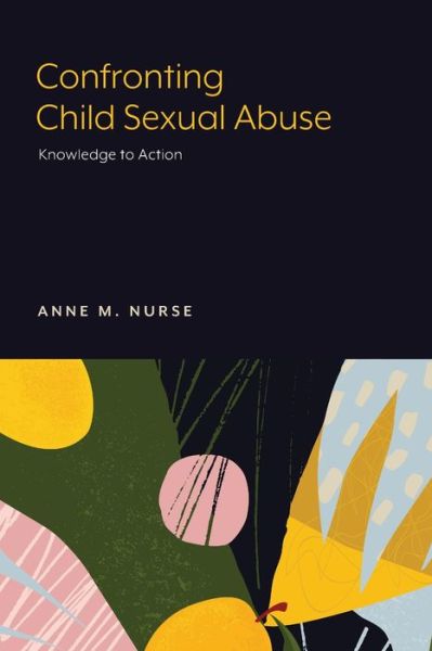 Cover for Anne M Nurse · Confronting Child Sexual Abuse (Paperback Book) (2021)