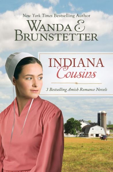 Cover for Wanda E. Brunstetter · Indiana Cousins Trilogy 3 Bestselling Amish Romance Novels (Book) (2021)