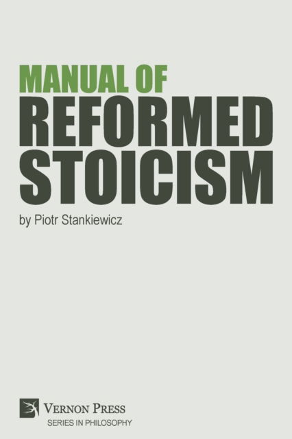 Cover for Piotr Stankiewicz · Manual of Reformed Stoicism (Paperback Book) (2020)