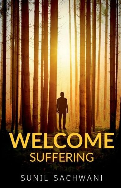 Cover for Sunil Sachwani · Welcome Suffering (Book) (2020)