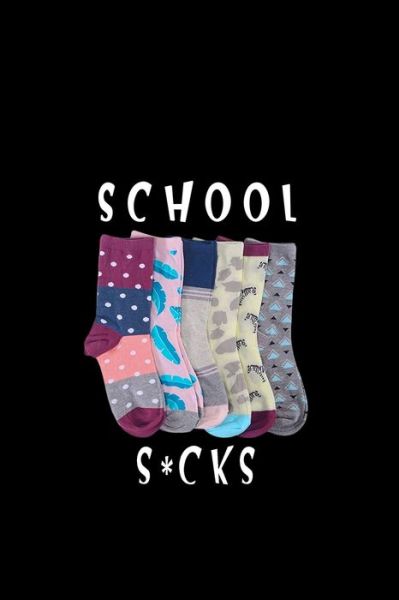 Cover for Le Med · School s*cks (Paperback Bog) (2020)