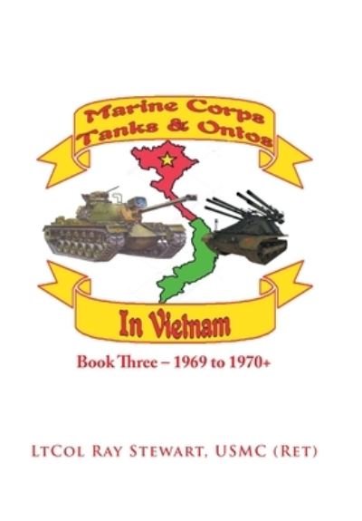 Cover for Ltcol Ray Stewart Usmc · Marine Corps Tanks and Ontos in Vietnam (Hardcover Book) (2021)