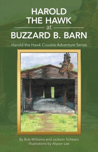 Cover for Bob Williams · Harold the Hawk at Buzzard B. Barn (Book) (2022)