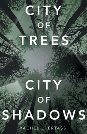 Cover for Rachel L. Ertassi · City of Trees City of Shadows (Book) (2022)