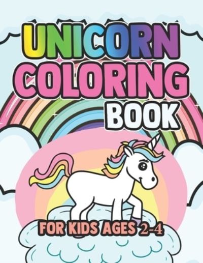 Cover for John Simpson · Unicorn Coloring Book for Kids Ages 2-4 (Paperback Book) (2019)