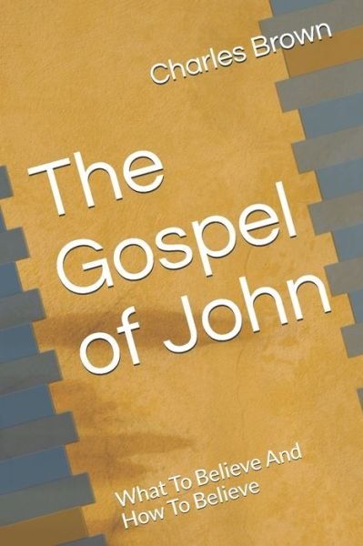 Cover for Charles Brown · The Gospel of John (Pocketbok) (2019)