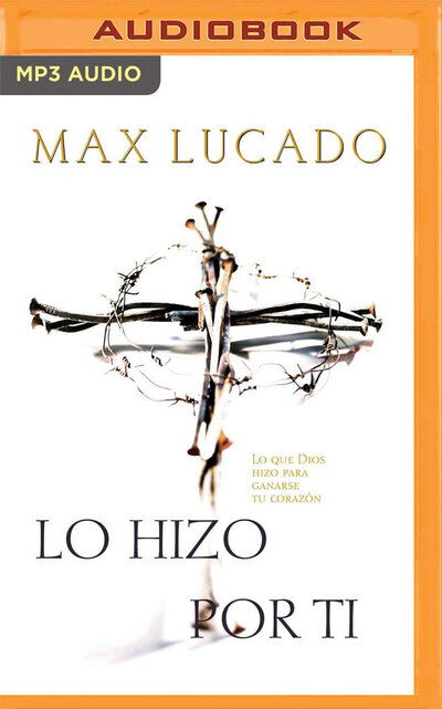 Cover for Max Lucado · Lo hizo por ti (CD) (2020)