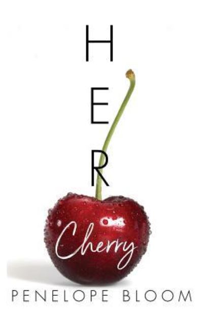 Cover for Penelope Bloom · Her Cherry (Paperback Book) (2018)