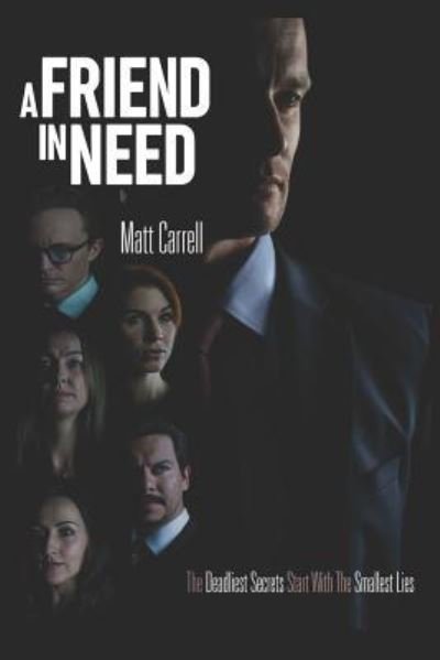 Cover for Matt Carrell · A Friend in Need... (Paperback Book) (2018)