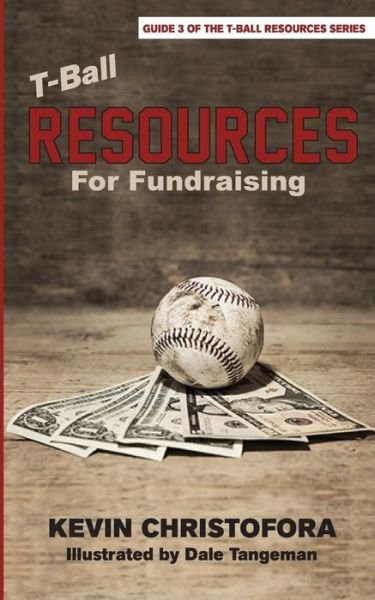 Cover for Kevin Christofora · T-Ball Resources for Fundraising (Taschenbuch) (2018)
