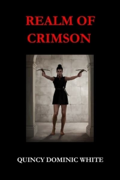 Cover for Quincy White · Realm of Crimson (Book) (2022)