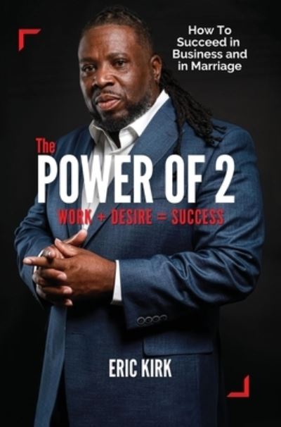 The Power of 2 - Eric Kirk - Książki - Jai Publishing House Incorporated - 9781736661321 - 3 września 2021