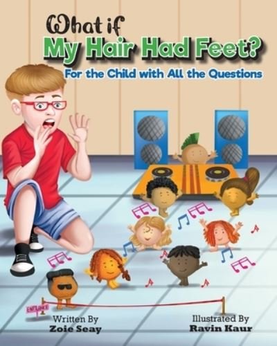Cover for Zoie Seay · What If My Hair Had Feet? (Buch) (2022)