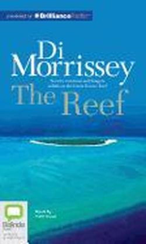 Cover for Di Morrissey · The Reef (Audiobook (CD)) [Unabridged edition] (2012)