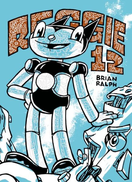 Cover for Brian Ralph · Reggie 12 (Hardcover Book) (2013)