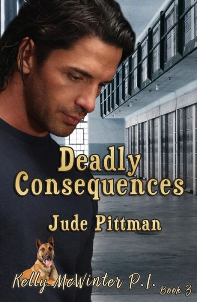 Cover for Jude Pittman · Deadly Consequences (Paperback Book) (2016)