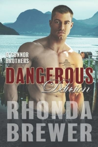 Cover for Rhonda Brewer · Dangerous Delusion (Paperback Book) (2018)