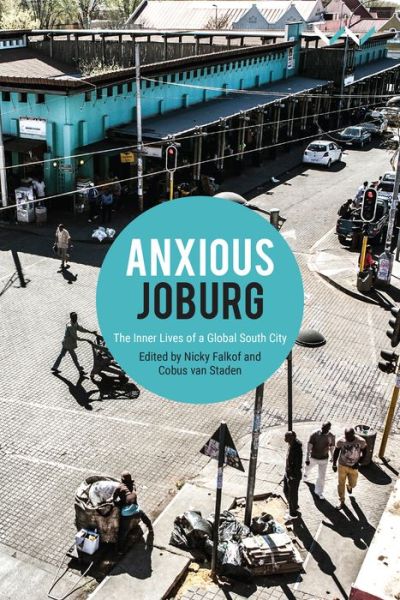 Cover for Nicky Falkof · Anxious Joburg (Hardcover Book) (2020)