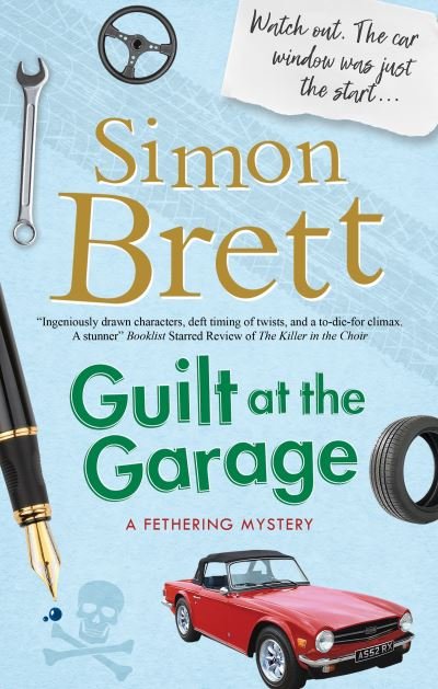 Cover for Simon Brett · Guilt at the Garage - A Fethering Mystery (Inbunden Bok) [Main edition] (2020)