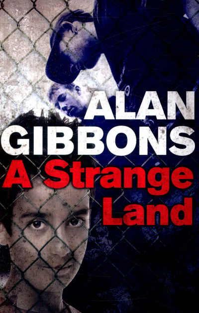 Cover for Alan Gibbons · A Strange Land (Paperback Book) (2015)