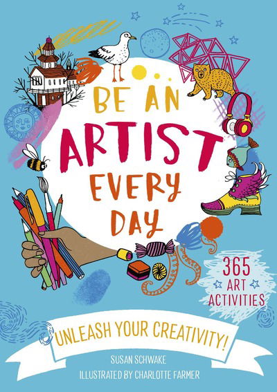 Cover for Susan Schwake · Be An Artist Every Day (Paperback Book) (2020)