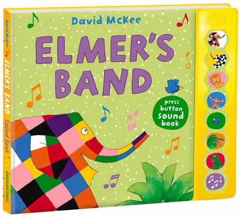 Cover for David McKee · Elmer's Band: A Press-Button Sound Book (Inbunden Bok) (2015)