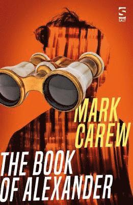 Cover for Mark Carew · The Book of Alexander - Salt Modern Fiction (Paperback Book) (2018)