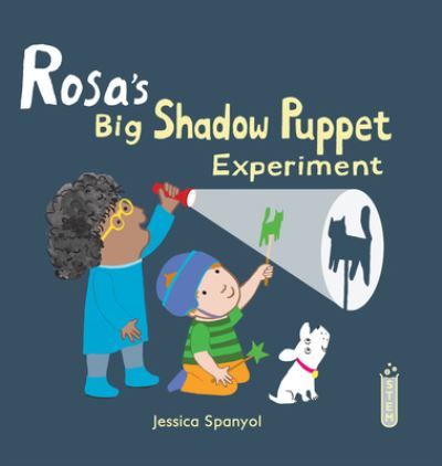 Cover for Jessica Spanyol · Rosa's Big Shadow Puppet Experiment - Rosa's Workshop 2 (Gebundenes Buch) (2022)