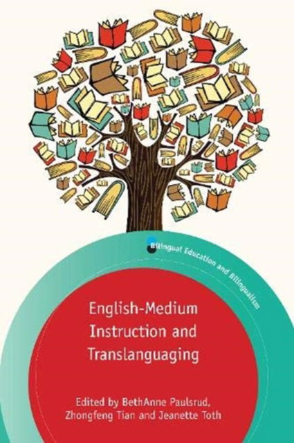 Cover for English-Medium Instruction and Translanguaging - Bilingual Education &amp; Bilingualism (Hardcover Book) (2021)