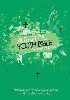 Cover for Media Authentic · ERV Authentic Youth Bible Gospel of Mark: Bursting with Features to Help you Understand and Live Out God's Word Today (Paperback Book) (2019)