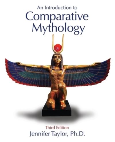 Cover for Jennifer Taylor · An Introduction to Comparative Mythology (Paperback Book) [3 Revised edition] (2021)