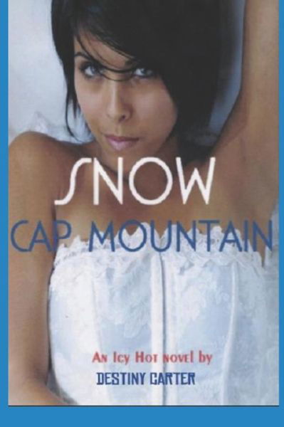 Cover for Destiny Carter · Snow Cap Mountain (Paperback Bog) (2019)