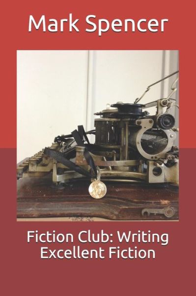 Cover for Mark Spencer · Fiction Club (Pocketbok) (2019)