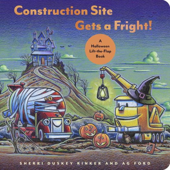 Cover for Sherri Duskey Rinker · Construction Site Gets a Fright!: A Halloween Lift-the-Flap Book (Tavlebog) (2022)