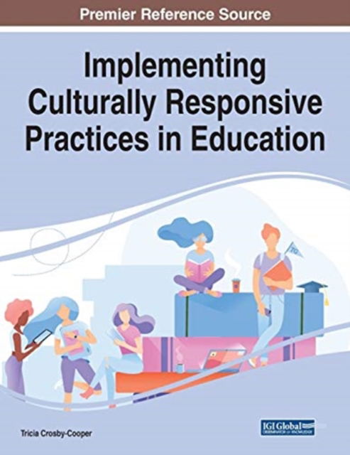 Cover for Tricia Crosby-Cooper · Implementing Culturally Responsive Practices in Education (Paperback Book) (2020)