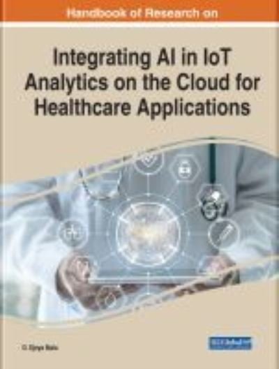 Cover for Mala · Integrating AI in IoT Analytics on the Cloud for Healthcare Applications (Hardcover bog) (2022)