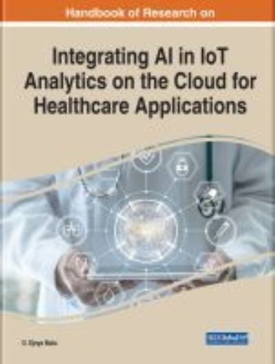 Cover for Mala · Integrating AI in IoT Analytics on the Cloud for Healthcare Applications (Hardcover Book) (2022)