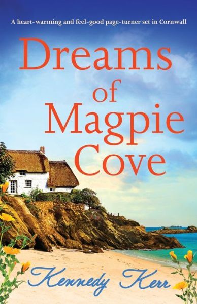 Dreams of Magpie Cove - Kennedy Kerr - Książki - Bookouture - 9781803147321 - 12 sierpnia 2022