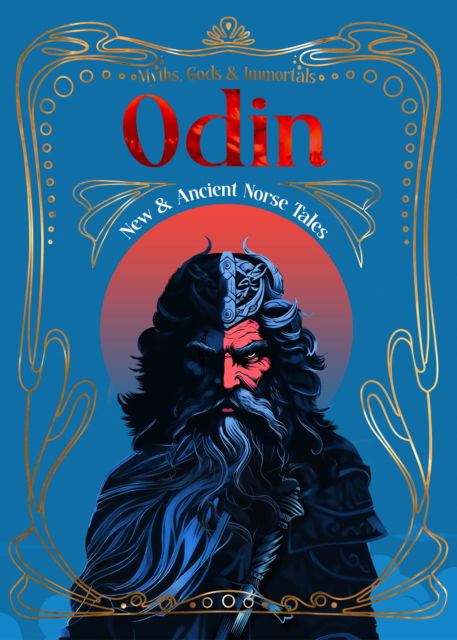 Odin: New & Ancient Norse Tales - Myths, Gods & Immortals (Hardcover Book) (2024)