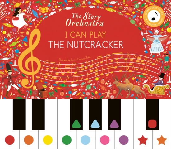 Frances Lincoln Children's Books · The Story Orchestra: I Can Play: The Nutcracker: Learn 8 easy pieces from the series! - The Story Orchestra (Hardcover Book) (2024)