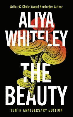 Cover for Aliya Whiteley · Beauty: Tenth Anniversary Edition (Paperback Book) [2nd edition] (2025)