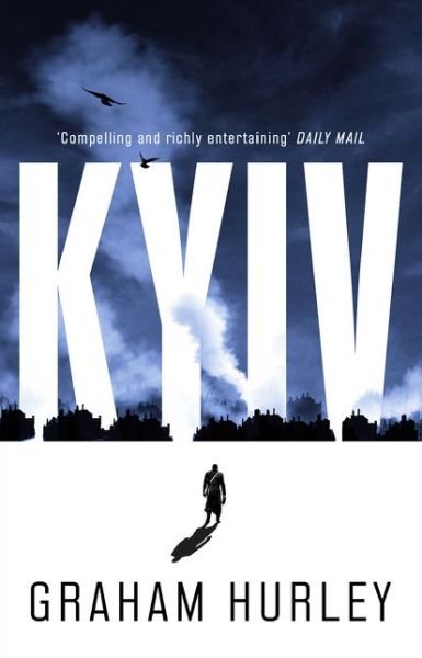 Cover for Graham Hurley · Kyiv - Spoils of War (Inbunden Bok) (2021)