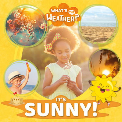 Cover for William Anthony · It's Sunny! - What's the Weather? (Hardcover Book) (2020)