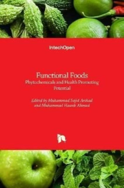 Cover for Muhammad Sajid Arshad · Functional Foods: Phytochemicals and Health Promoting Potential (Hardcover Book) (2021)