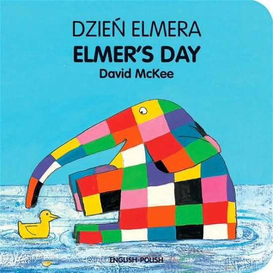 Cover for David McKee · Elmer's Day (polish-english) (Hardcover bog) [Bilingual edition] (2010)