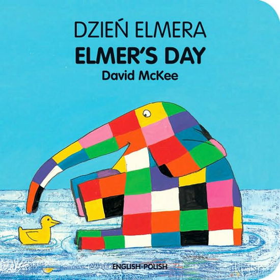 Cover for David McKee · Elmer's Day (polish-english) (Hardcover bog) [Bilingual edition] (2010)