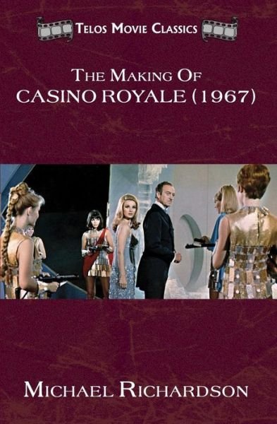 Cover for Dr Michael Richardson · The Making of Casino Royale (Pocketbok) (2018)